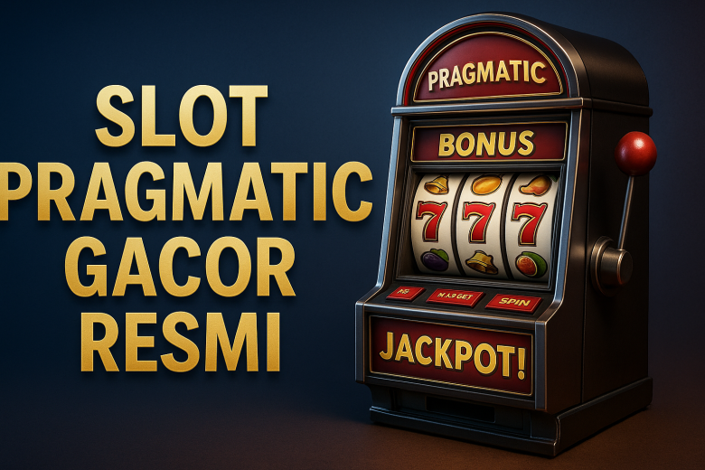 Slot Pragmatic Gacor Resmi 2025